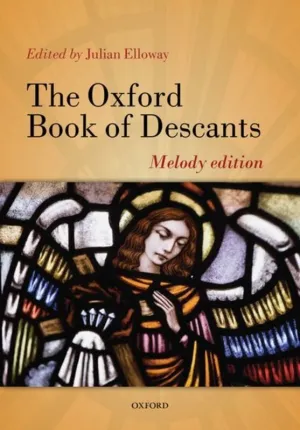 OXFORD BOOK OF DESCANTS MELODY EDITION