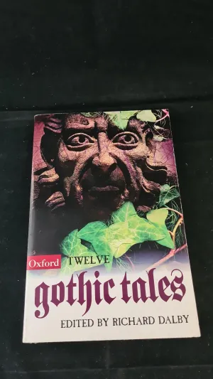 Richard Dalby - Twelve Gothic Tales, Oxford University Press, 1998, Paperbacks