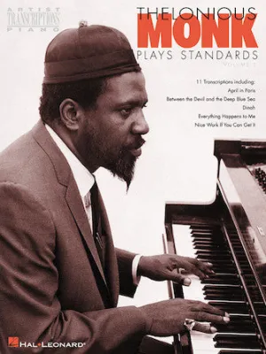 Thelonious Monk Plays Standards - Volume 1 (Piano Transcriptions)